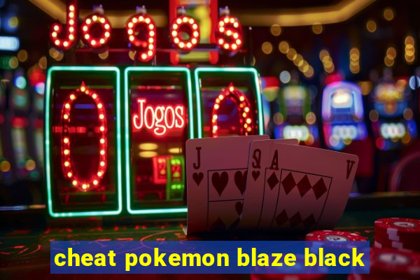 cheat pokemon blaze black